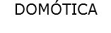 DOMÓTICA